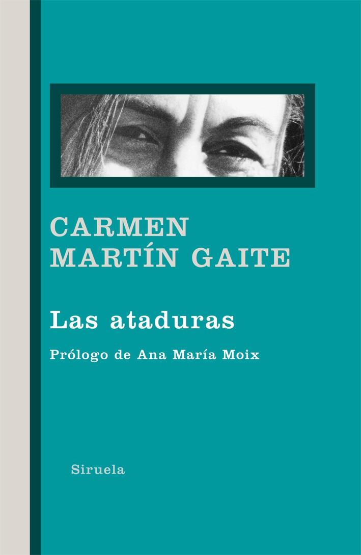 ATADURAS, LAS | 9788498415155 | MARTÍN GAITE, CARMEN | Llibreria Online de Banyoles | Comprar llibres en català i castellà online