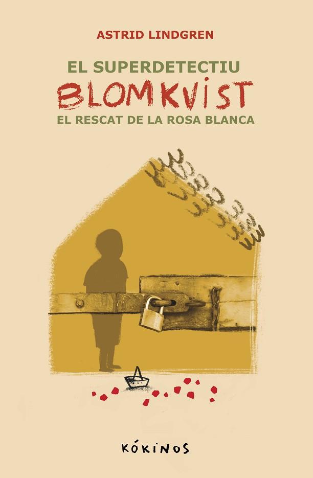 EL SUPER DETECTIU BLOMKVIST. EL RECAT DE LA ROSA BLANCA | 9788419475770 | LINDGREN, ASTRID | Llibreria Online de Banyoles | Comprar llibres en català i castellà online