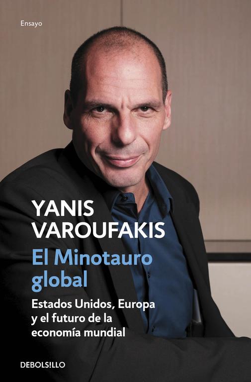 EL MINOTAURO GLOBAL | 9788466330619 | VAROUFAKIS,YANIS | Llibreria Online de Banyoles | Comprar llibres en català i castellà online