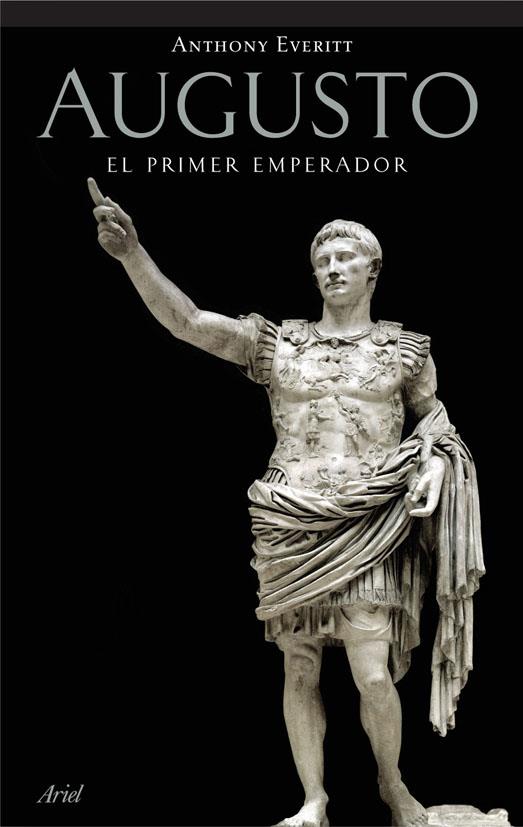 AUGUSTO, EL PRIMER EMPERADOR | 9788434452473 | EVERITT, ANTHONY | Llibreria L'Altell - Llibreria Online de Banyoles | Comprar llibres en català i castellà online - Llibreria de Girona