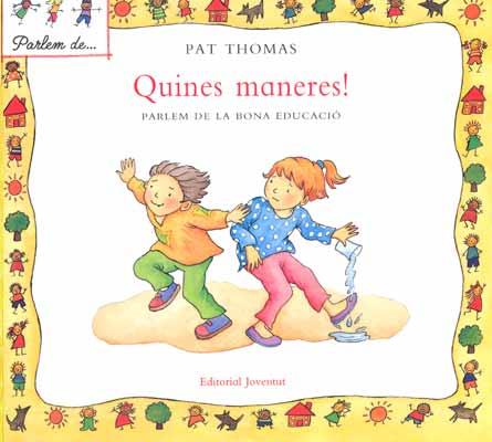 QUINES MANERES!. | 9788426136565 | THOMAS, PAT | Llibreria Online de Banyoles | Comprar llibres en català i castellà online