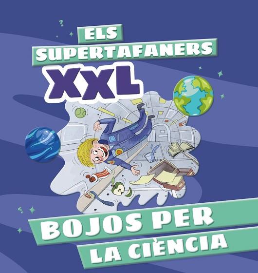 ELS SUPERTAFANERS XXL. BOJOS PER LA CIÈNCIA | 9788499744322 | VOX EDITORIAL | Llibreria Online de Banyoles | Comprar llibres en català i castellà online