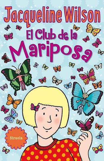 CLUB DE LA MARIPOSA, EL | 9788416638918 | WILSON, JACQUELINE | Llibreria Online de Banyoles | Comprar llibres en català i castellà online