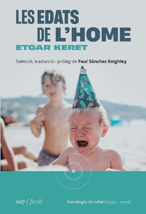 EDATS DE L'HOME, LES | 9788419059260 | KERET, ETGAR/SÁNCHEZ KEIGHLEY, PAUL | Llibreria Online de Banyoles | Comprar llibres en català i castellà online