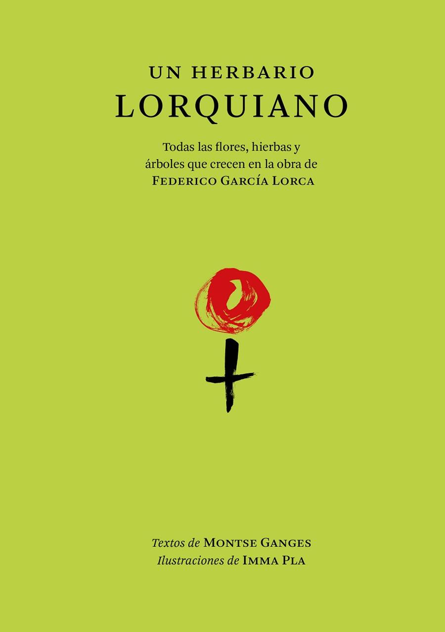 UN HERBARIO LORQUIANO | 9788412712292 | GANGES, MONTSE | Llibreria Online de Banyoles | Comprar llibres en català i castellà online