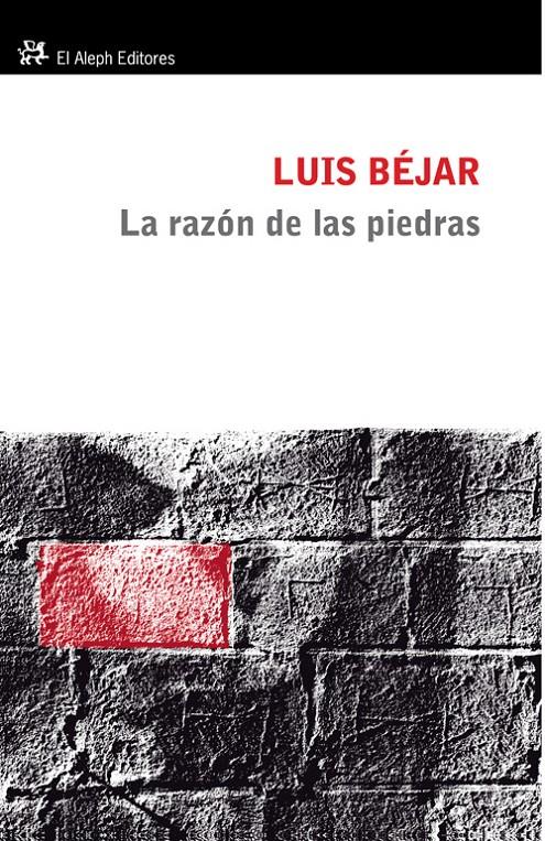 RAZÓN DE LAS PIEDRAS, LA | 9788476699973 | BÉJAR, LUIS | Llibreria Online de Banyoles | Comprar llibres en català i castellà online