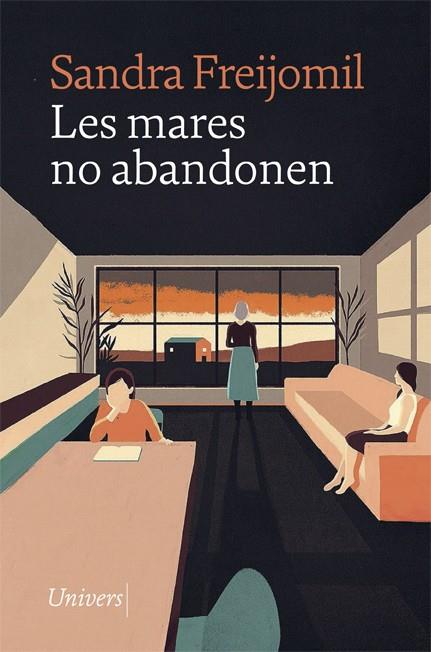 LES MARES NO ABANDONEN | 9788418375620 | FREIJOMIL, SANDRA | Llibreria Online de Banyoles | Comprar llibres en català i castellà online