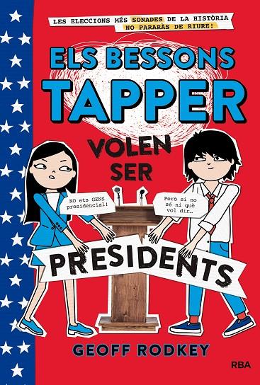 BESSONS TAPPER VOLEN SER PRESIDENTS, ELS | 9788427211544 | RODKEY , GEOFF | Llibreria Online de Banyoles | Comprar llibres en català i castellà online