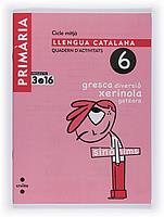 LLENGUA CATALANA. QUADERN D'ACTIVITATS 6. CICLE MITJÀ. PROJECTE 3.16 | 9788466119269 | EQUIP EDITORIAL CRUÏLLA | Llibreria L'Altell - Llibreria Online de Banyoles | Comprar llibres en català i castellà online - Llibreria de Girona