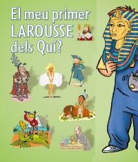 MEU PRIMER LAROUSSE DELS QUI ?, EL | 9788480169615 | Llibreria Online de Banyoles | Comprar llibres en català i castellà online