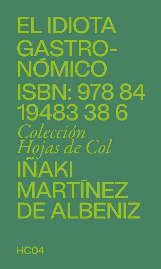 EL IDIOTA GASTRONÓMICO | 9788419483386 | MARTÍNEZ DE ALBENIZ, IÑAKI | Llibreria Online de Banyoles | Comprar llibres en català i castellà online