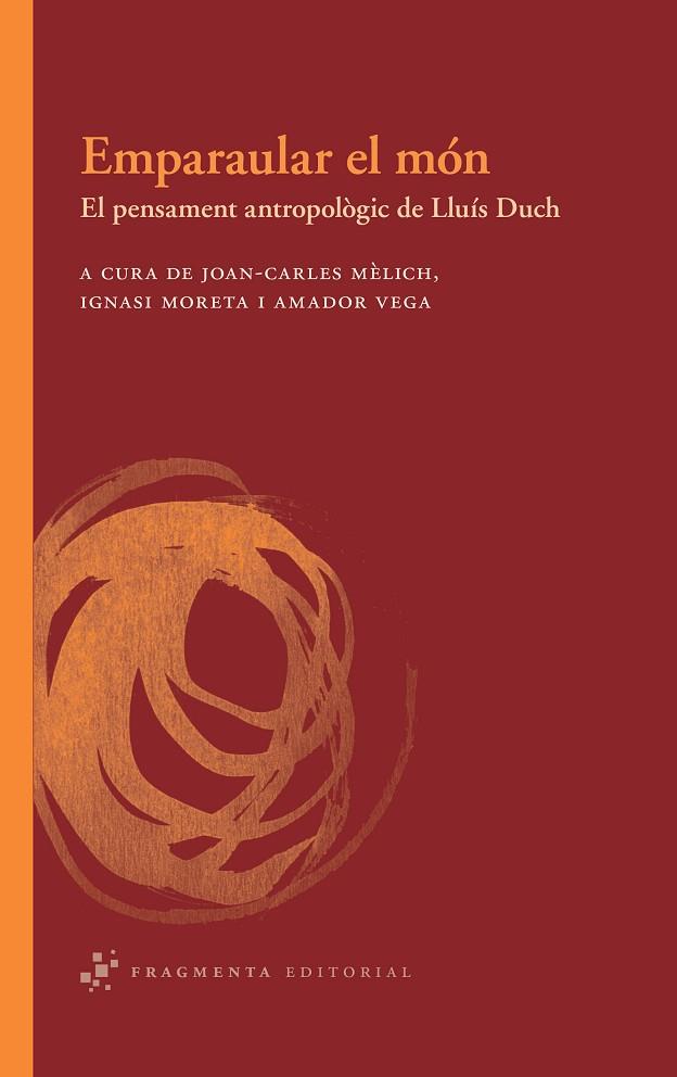 EMPARAULAR EL MÓN | 9788492416462 | DUCH, LLUÍS | Llibreria Online de Banyoles | Comprar llibres en català i castellà online