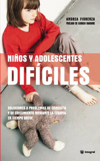 NIÑOS Y ADOLESCENTES DIFICILES N.ED | 9788490064160 | FIORENZA, ANDREA | Llibreria Online de Banyoles | Comprar llibres en català i castellà online