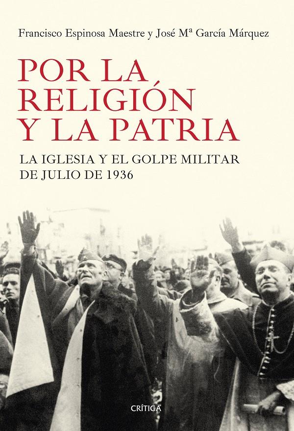 POR LA RELIGIÓN Y LA PATRIA | 9788498927184 | ESPINOSA, FRANCISCO / GARCÍA, JOSÉ MARÍA | Llibreria Online de Banyoles | Comprar llibres en català i castellà online