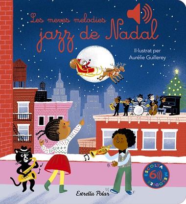 LES MEVES MELODIES JAZZ DE NADAL | 9788413898308 | GUILLEREY, AURÉLIE | Llibreria L'Altell - Llibreria Online de Banyoles | Comprar llibres en català i castellà online - Llibreria de Girona