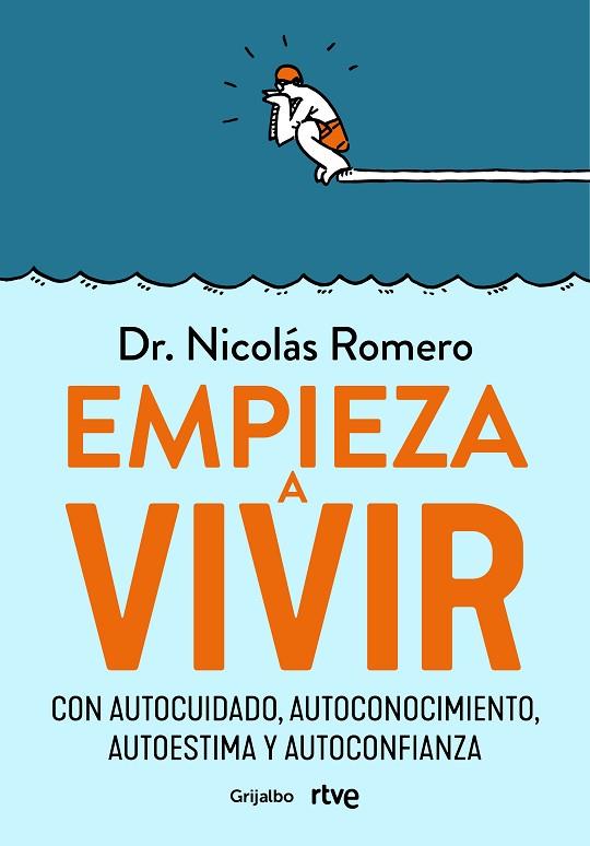 EMPIEZA A VIVIR | 9788418055348 | ROMERO, DR. NICOLÁS/RTVE, | Llibreria L'Altell - Llibreria Online de Banyoles | Comprar llibres en català i castellà online - Llibreria de Girona