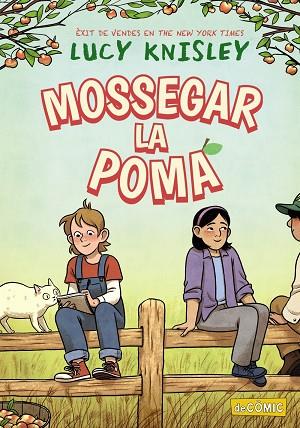 MOSSEGAR LA POMA | 9788448960070 | KNISLEY, LUCY | Llibreria L'Altell - Llibreria Online de Banyoles | Comprar llibres en català i castellà online - Llibreria de Girona