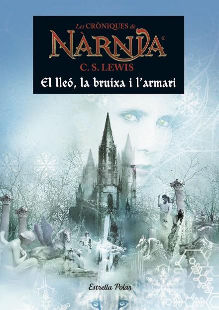 LLEÓ, LA BRUIXA I L'ARMARI, EL | 9788491370529 | LEWIS, C. S. | Llibreria Online de Banyoles | Comprar llibres en català i castellà online