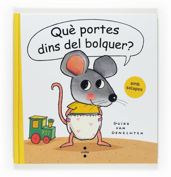 QUÈ PORTES DINS DEL BOLQUER? | 9788466121712 | VAN GENECHTEN,GUIDO | Llibreria Online de Banyoles | Comprar llibres en català i castellà online