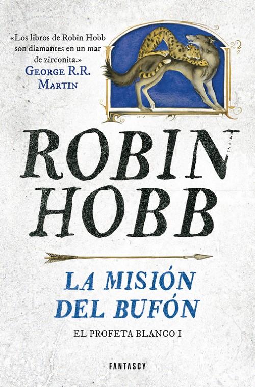 LA MISIÓN DEL BUFÓN (EL PROFETA BLANCO 1) | 9788415831662 | HOBB,ROBIN | Llibreria Online de Banyoles | Comprar llibres en català i castellà online