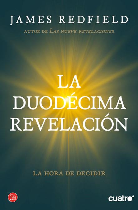 DUODECIMA REVELACIÓN, LA | 9788466325981 | REDFIELD, JAMES | Llibreria Online de Banyoles | Comprar llibres en català i castellà online