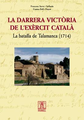 DARRERA VICTÒRIA DE L'EXÈRCIT CATALÀ,LA | 9788495695994 | SERRA I SELLARÈS, FRANCESC; ERILL I PINYOT, GUSTAU | Llibreria L'Altell - Llibreria Online de Banyoles | Comprar llibres en català i castellà online - Llibreria de Girona