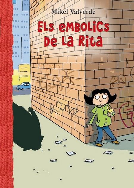 EMBOLICS DE LA RITA, ELS | 9788479426293 | VALVERDE, MIKEL | Llibreria Online de Banyoles | Comprar llibres en català i castellà online