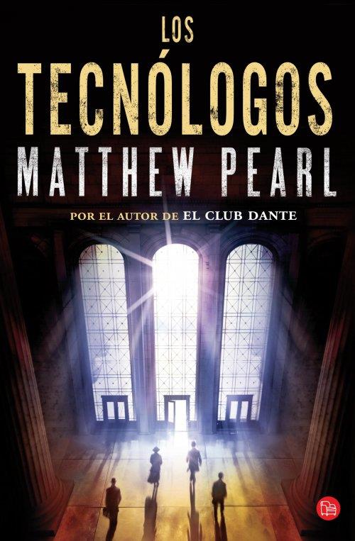 LOS TECNÓLOGOS (BOLSILLO) | 9788466328012 | PEARL, MATTHEW | Llibreria L'Altell - Llibreria Online de Banyoles | Comprar llibres en català i castellà online - Llibreria de Girona