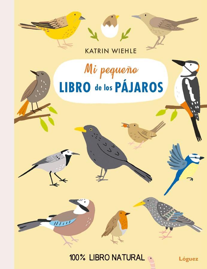 MI PEQUEÑO LIBRO DE LOS PÁJAROS | 9788494818349 | WIEHLE, KATRIN | Llibreria L'Altell - Llibreria Online de Banyoles | Comprar llibres en català i castellà online - Llibreria de Girona