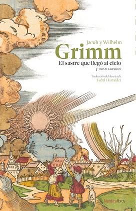 EL SASTRE QUE LLEGÓ AL CIELO Y OTROS CUENTOS | 9788410200548 | GRIMM, JACOB Y WILHELM | Llibreria L'Altell - Llibreria Online de Banyoles | Comprar llibres en català i castellà online - Llibreria de Girona