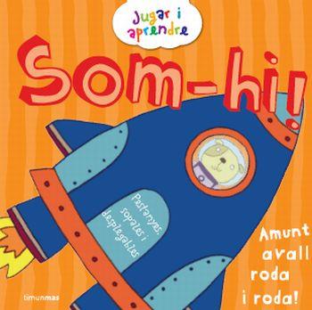 SOM-HI! | 9788499321608 | JUSTINE SMITH | Llibreria L'Altell - Llibreria Online de Banyoles | Comprar llibres en català i castellà online - Llibreria de Girona