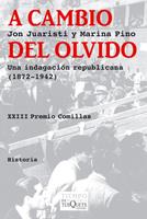 A CAMBIO DEL OLVIDO | 9788483833131 | JUARISTI, JON | Llibreria L'Altell - Llibreria Online de Banyoles | Comprar llibres en català i castellà online - Llibreria de Girona