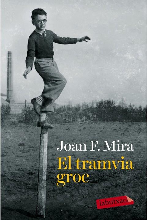 EL TRAMVIA GROC | 9788499309330 | JOAN FRANCESC MIRA | Llibreria L'Altell - Llibreria Online de Banyoles | Comprar llibres en català i castellà online - Llibreria de Girona