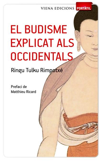 BUDISME EXPLICAT ALS OCCIDENTALS, EL | 9788483306642 | TULKU RIMPOTXÉ, RINGU | Llibreria Online de Banyoles | Comprar llibres en català i castellà online