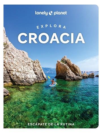 EXPLORA CROACIA 1 | 9788408289852 | GRACE, LUCIE/MUTIC, ANJA/PUTINJA, ISABEL | Llibreria Online de Banyoles | Comprar llibres en català i castellà online