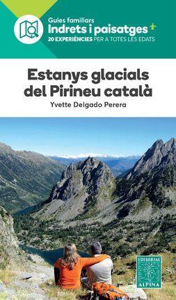 ESTANYS GLACIALS DEL PIRINEU CATALÀ | 9788480909686 | DELGADO PERERA, YVETTE | Llibreria L'Altell - Llibreria Online de Banyoles | Comprar llibres en català i castellà online - Llibreria de Girona