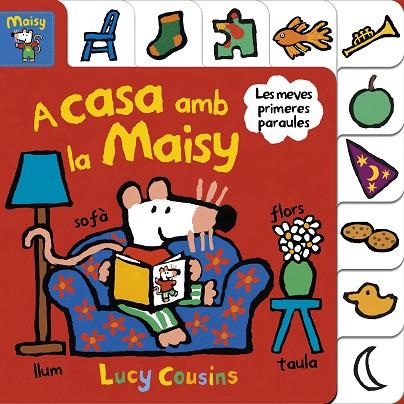 A CASA AMB LA MAISY (MAISY. TOT CARTRÓ) | 9788448852191 | COUSINS, LUCY | Llibreria L'Altell - Llibreria Online de Banyoles | Comprar llibres en català i castellà online - Llibreria de Girona