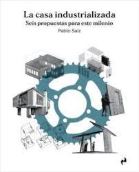 LA CASA INDUSTRIALIZADA | 9788419050717 | SAIZ SÁNCHEZ, PABLO | Llibreria Online de Banyoles | Comprar llibres en català i castellà online