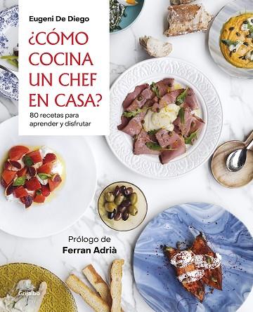 ¿CÓMO COCINA UN CHEF EN CASA? | 9788418007200 | DE DIEGO, EUGENI | Llibreria Online de Banyoles | Comprar llibres en català i castellà online