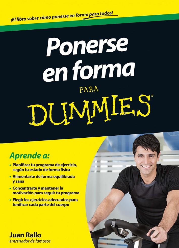 PONERSE EN FORMA PARA DUMMIES | 9788432901485 | RALLO, JUAN  | Llibreria Online de Banyoles | Comprar llibres en català i castellà online