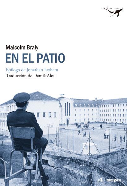 EN EL PATIO | 9788493907662 | BRALY, MALCOM | Llibreria L'Altell - Llibreria Online de Banyoles | Comprar llibres en català i castellà online - Llibreria de Girona