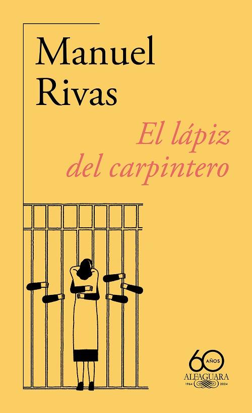 EL LÁPIZ DEL CARPINTERO (60.º ANIVERSARIO DE ALFAGUARA) | 9788420478777 | RIVAS, MANUEL | Llibreria Online de Banyoles | Comprar llibres en català i castellà online