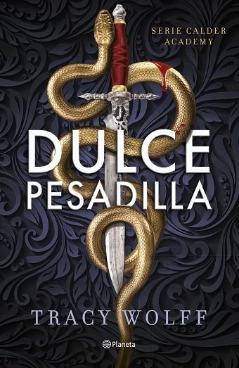 DULCE PESADILLA (CALDER ACADEMY 1) | 9788408289807 | WOLFF, TRACY | Llibreria Online de Banyoles | Comprar llibres en català i castellà online