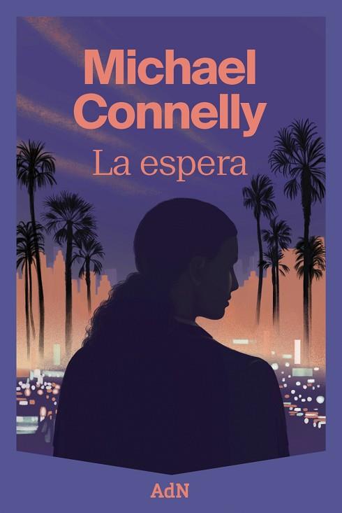 ESPERA, LA | 9788410138643 | CONNELLY, MICHAEL | Llibreria Online de Banyoles | Comprar llibres en català i castellà online