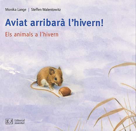 AVIAT ARRIBARA L'HIVERN! | 9788426137104 | LANGE, MONIKA | Llibreria Online de Banyoles | Comprar llibres en català i castellà online