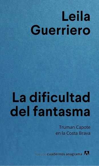 LA DIFICULTAD DEL FANTASMA | 9788433927255 | GUERRIERO, LEILA | Llibreria Online de Banyoles | Comprar llibres en català i castellà online