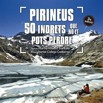 PIRINEUS: 50 INDRETS QUE NO ET POTS PERDRE | 9788413563282 | VILADOT SANTALÓ, MARTA | Llibreria Online de Banyoles | Comprar llibres en català i castellà online