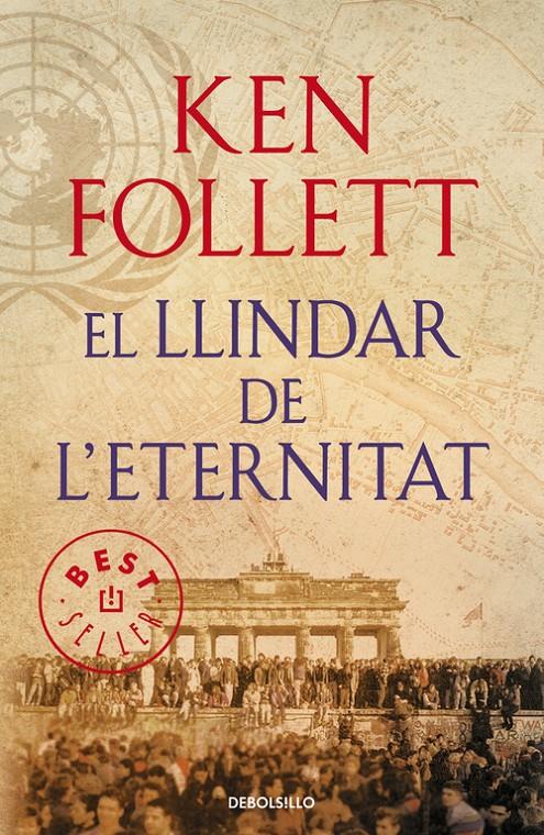 EL LLINDAR DE L'ETERNITAT (THE CENTURY 3) | 9788490627891 | FOLLETT,KEN | Llibreria Online de Banyoles | Comprar llibres en català i castellà online