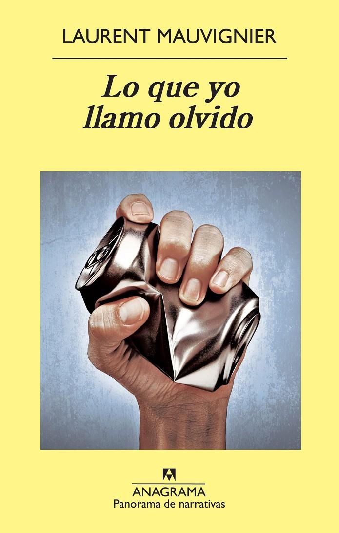 QUE YO LLAMO OLVIDO, LO | 9788433978615 | MAUVIGNIER, LAURENT | Llibreria L'Altell - Llibreria Online de Banyoles | Comprar llibres en català i castellà online - Llibreria de Girona