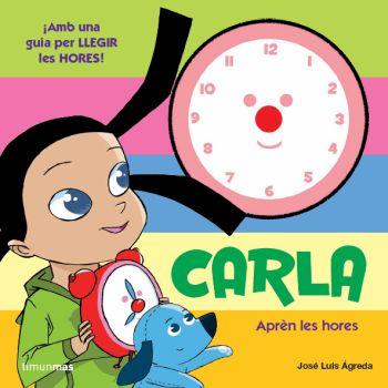 CARLA LES HORES | 9788499325620 | JOSÉ LUIS ÁGREDA | Llibreria Online de Banyoles | Comprar llibres en català i castellà online